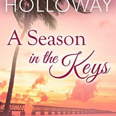 >PDF A Season in the Keys (Coconut Key, #3) eBook BY Hope Holloway