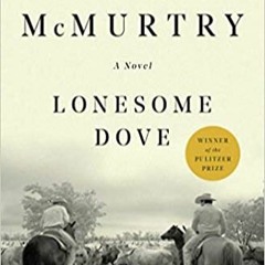 READ DOWNLOAD%+ Lonesome Dove: A Novel ^DOWNLOAD E.B.O.O.K.#