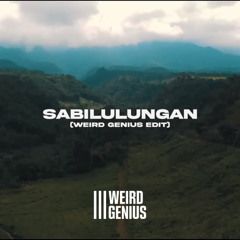Sabilulungan (Weird Genius Edit) [FREE DOWNLOAD]