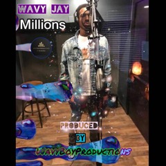 Wavy Jay - Millions produced by WavyBoyProductions