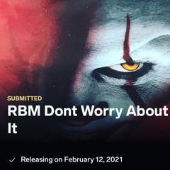 RBM Dont Worry About It