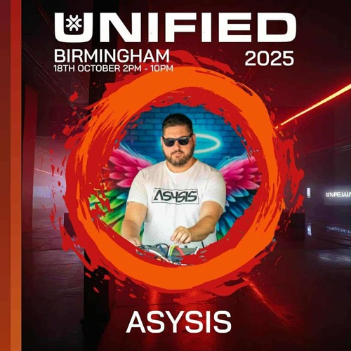 Asysis Live @ Unified, Tunnel Club Birmingham 18th OCtober 2025