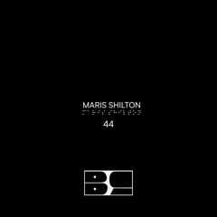 BLURCAST 44 | MARIS SHILTON