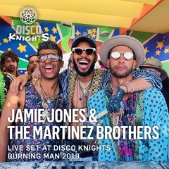 Jamie Jones & The Martinez Brothers - at Disco Knights, Burning Man 2019