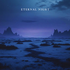 Eternal Night