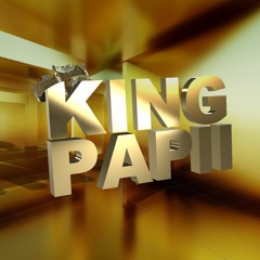 KING PAPII- KASH PAPII