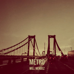 Will Mendez - Metro