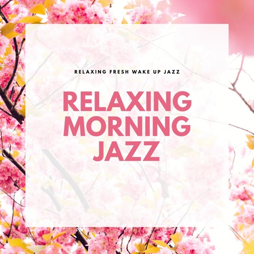Stream Jazz Sessions by Relaxing Morning Jazz | Listen online for free ...