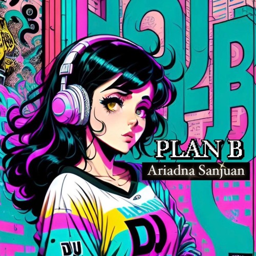Plan B - Ariadna Sanjuan (Free Download)