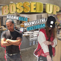 Bossed Up + Adamn Killa (Potatofarm71)
