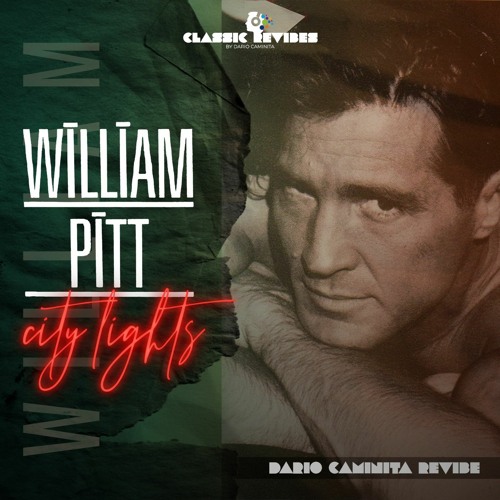 William Pitt - City Lights (Dario Caminita Revibe)