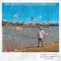 Bring Tha Noize Out