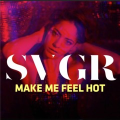 Summer Vibes, Vol. II - Make Me Feel Hot