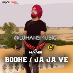 Boohe / Ja Ja Ve Ammy Virk - Dj Hans
