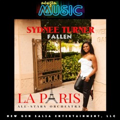 Fallen - La Paris All - Stars Ft. Sydnee Turner (2024)