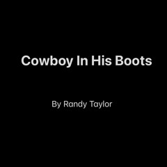 Cowboy In His Boots