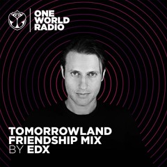 Tomorrowland Friendship Mix - EDX