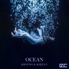 Kreems & kqfell - Ocean