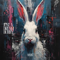 Just a dream bunny