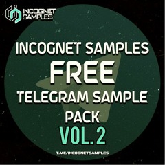 Incognet Samples - Free Telegram Sample Pack Vol.2 [260 Mb for Making Bass, Tech Music]