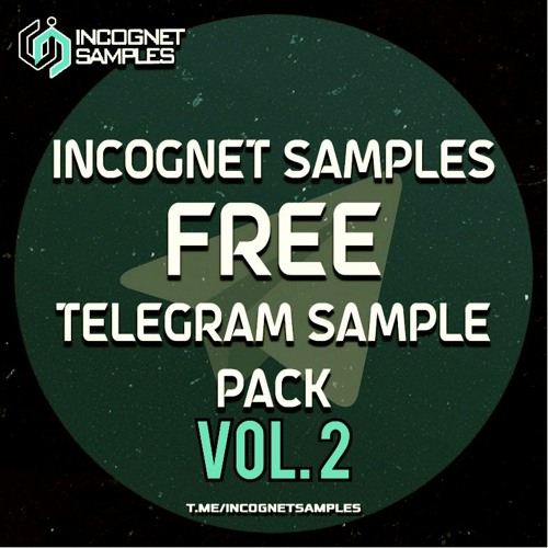 Incognet Samples - Free Telegram Sample Pack Vol.2 [260 Mb for Making Bass, Tech Music]