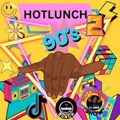 Hot Lunch 90's Mix (10/01/2024) Mix 2