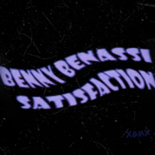 Benny Benassi - Satisfaction (Xanx Remix)