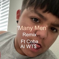 Many Men - Remix Ft. Al WT$ & Cobra