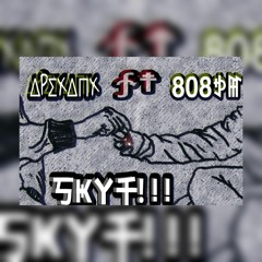 SKYF ft. 808PM