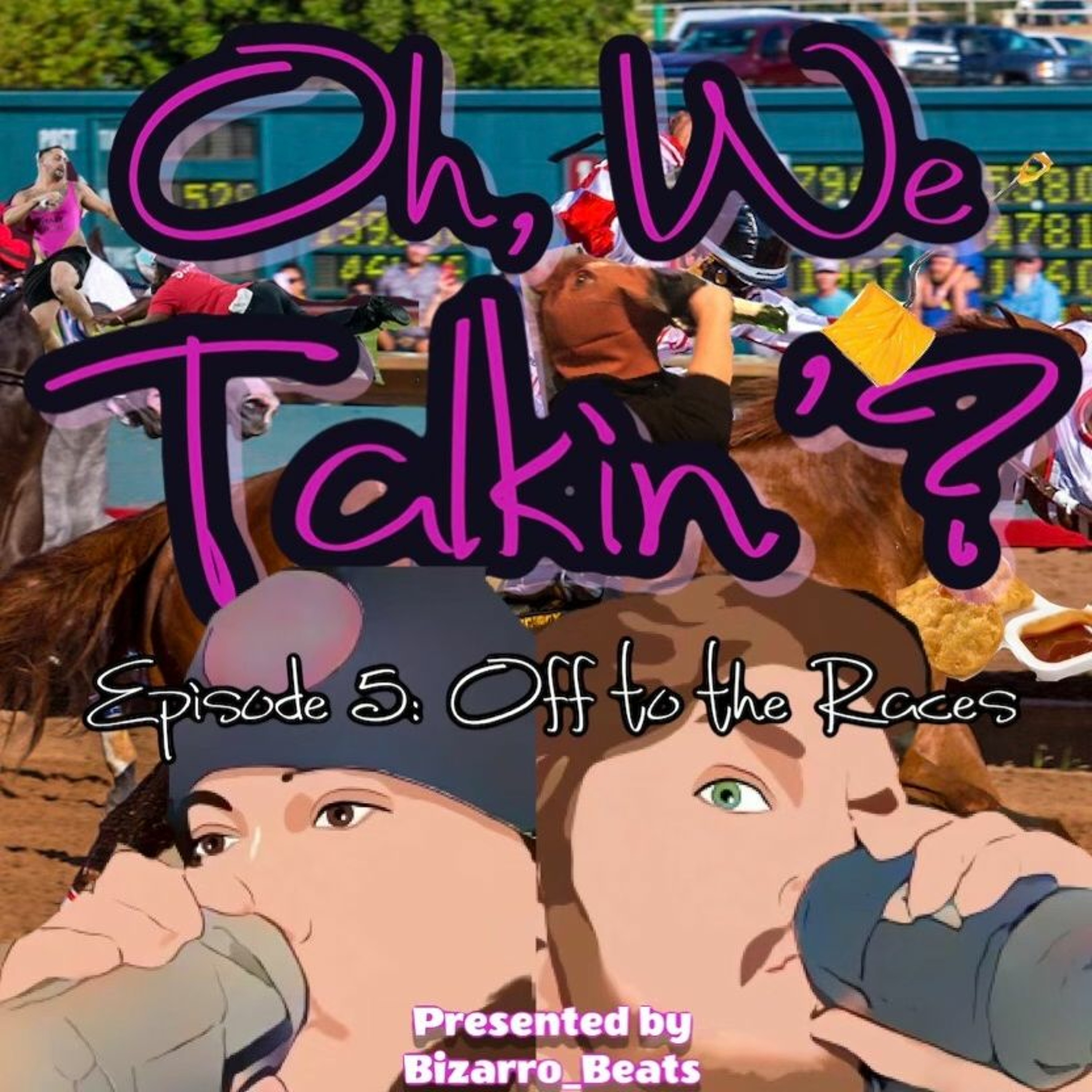 Ep. 5: Off to the Races episode artwork