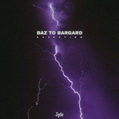 Baz to bargard