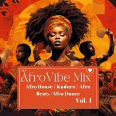 AfroVibe Mix Vol.1