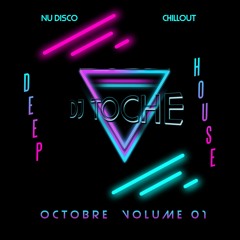 DJ TOCHE MIXTAPE OCTOBRE 2021 PARTIE 01 DEEP HOUSE - NU DISCO - CHILLOUT - WARM UP