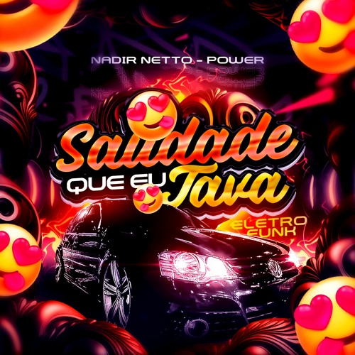 Nadir Netto, DJ POWER - Saudade Da Vida de P#t4r1@