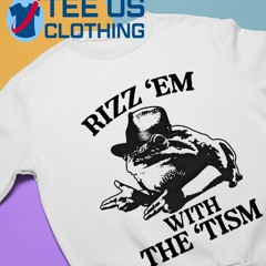 Got Funny Rizz ‘Em With The ‘Tism Cowboy Frog Shirt