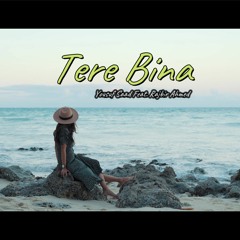 Tere Bina - Yousuf Saad (feat. Rajbir Ahmed) | Urdu Rap | Prod. by Hammad Rashid