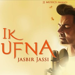 Ik Sufna (Official Video) Jasbir Jassi | JJ Music