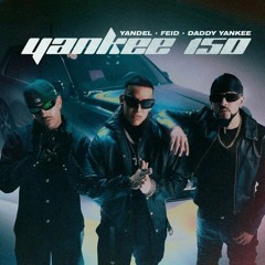 Yandel, Feid, Daddy Yankee - Yankee 150 [DJ Colin Acapella Break Intro & Slam Intro][+ BONUS] BUY