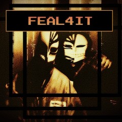 FEAL4IT (Prod. Sustain)