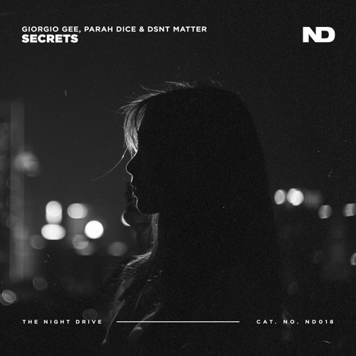 Giorgio Gee, Parah Dice, Dsnt Matter - Secrets