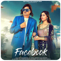 Facebook (feat. Kajal Saraswat & Kashika Sisodia)