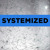 Artwork for Systemized