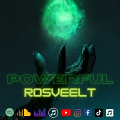 POWERFUL - ROSVEELT.wav