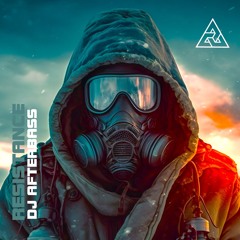 New Release - Resistance - DJ AfterBass