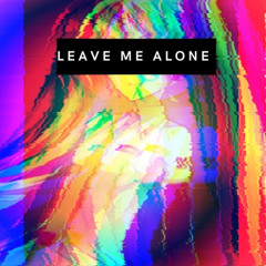 LeaveMeAlone(Feat.Zauce)prod.xenshel