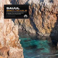 Sauul - Beneath The Husk (Original Mix)