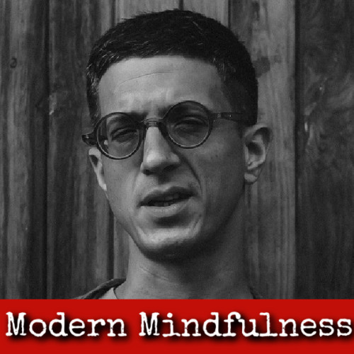 Ep318: Modern Mindfulness - Victor Shiryaev