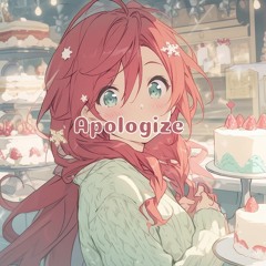 Nightcore - Apologize