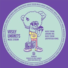 HSMD044 Vasily Umanets - Music Stream [House Salad Music]