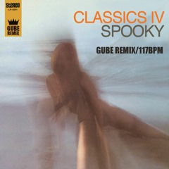 Spooky - Classics IV (Gube Remix)